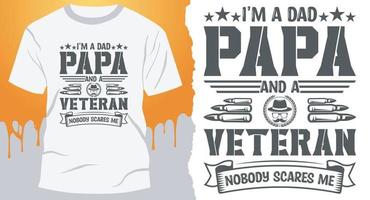 jag är en pappa pappa och en veteran- ingen skrämmer mig. bäst fars dag design för gåva kort, banderoller, vektorer, t-shirts, affischer, skriva ut, etc vektor