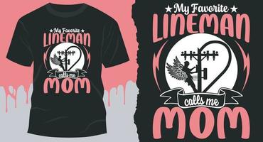 mein lieblings lineman nennt mich mama t-shirt design. bester Mutter-T-Shirt-Designvektor vektor