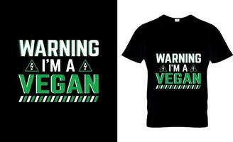 veganes T-Shirt-Design, veganer T-Shirt-Slogan und Bekleidungsdesign, vegane Typografie, veganer Vektor, vegane Illustration vektor