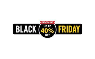 40 Prozent Rabatt Black Friday Angebot, Räumung, Werbebanner-Layout mit Aufkleberstil. vektor