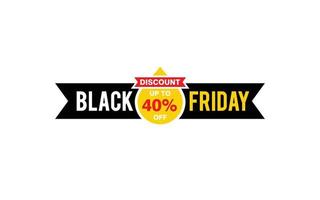 40 Prozent Rabatt Black Friday Angebot, Räumung, Werbebanner-Layout mit Aufkleberstil. vektor