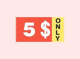 Nur 5-Dollar-Coupon-Schild oder Etikett oder Rabatt-Gutschein-Sparetikett, mit Coupon-Vektorillustration Sommerangebot endet am Wochenende vektor