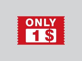 Nur 1-Dollar-Coupon-Schild oder Etikett oder Rabatt-Gutschein-Sparetikett, mit Coupon-Vektorillustration Sommerangebot endet am Wochenende vektor