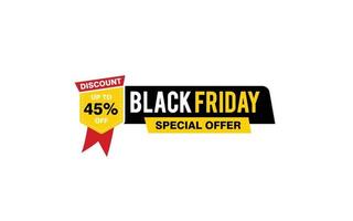 45 Prozent Rabatt Black Friday Angebot, Räumung, Werbebanner-Layout mit Aufkleberstil. vektor