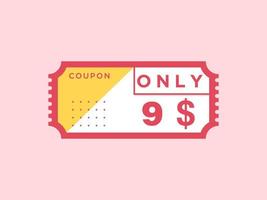 Nur 9-Dollar-Coupon-Schild oder Etikett oder Rabatt-Gutschein-Sparetikett, mit Coupon-Vektorillustration Sommerangebot endet am Wochenende vektor