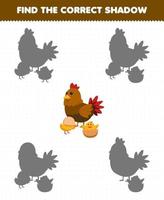 Bildungsspiel für Kinder Finden Sie das richtige Schattenset aus niedlichen Cartoon-Hühnern und Küken zum Ausdrucken auf dem Bauernhof-Arbeitsblatt vektor