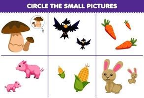 Bildungsspiel für Kinder Kreisen Sie das kleine Bild des niedlichen Cartoon-Pilz-Krähen-Karotten-Schweine-Mais-Kaninchen-Bauernhof-Arbeitsblatts zum Ausdrucken ein vektor