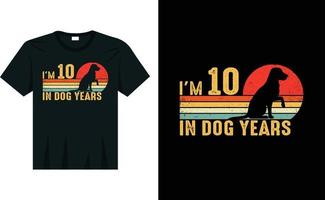 jag är 10 i hund år retro årgång stil hund t skjorta design vektor