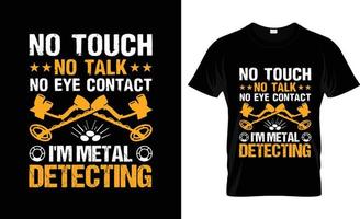 Metalldetektor-T-Shirt-Design, Metalldetektor-T-Shirt-Slogan und Bekleidungsdesign, Metalldetektor-Typografie, Metalldetektor-Vektor, Metalldetektor-Illustration vektor