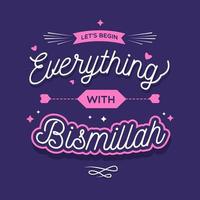 Beginnen wir alles mit Bismillah-Schriftzug-Vektorhintergrund vektor