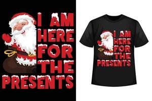ich bin hier für das geschenk - weihnachts-t-shirt-design-vorlagen vektor
