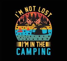 Ich bin nicht verloren, ich bin im Camping-T-Shirt-Design vektor