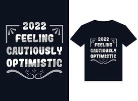 2022 vorsichtig optimistische Illustrationen für druckfertiges T-Shirt-Design vektor