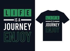 liv är en trevlig resa illustrationer för tryckfärdig t-tröjor design vektor