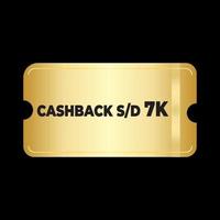 Gold-Ticket-Gutschein-Cashback 7k Goldener Coupon-Illustrator-Vektor vektor