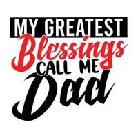 min störst välsignelser ring upp mig pappa, fars dag grafisk, jag kärlek min pappa, välsignelser pappa trasa vektor