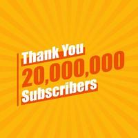 danke 20000000 Abonnenten, 20 Millionen Abonnenten feiern modernes, farbenfrohes Design. vektor
