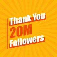 Danke 20 Millionen Follower, 20000000 Follower feiern modernes, farbenfrohes Design. vektor