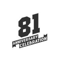 81 årsdag firande hälsningar kort, 81:a år årsdag vektor