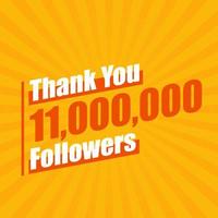 Danke 11000000 Follower, 11 Millionen Follower feiern modernes, farbenfrohes Design. vektor