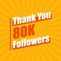 Danke 80.000 Follower, 80000 Follower feiern modernes, farbenfrohes Design. vektor