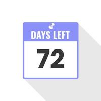 72 Tage verbleibendes Countdown-Verkaufssymbol. Noch 72 Tage bis zum Werbebanner vektor