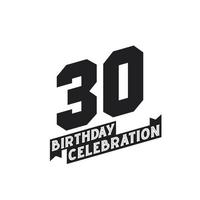 30 födelsedag firande hälsningar kort, 30:e år födelsedag vektor