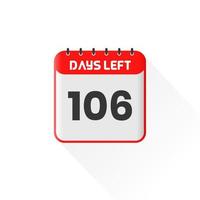 nedräkning ikon 106 dagar vänster för försäljning befordran. PR försäljning baner 106 dagar vänster till gå vektor