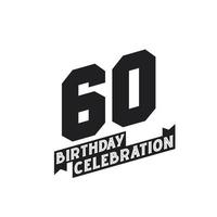 60 Geburtstagsfeier-Grußkarte, 60. Geburtstag