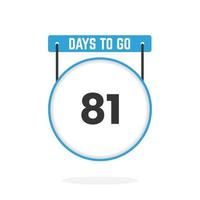 Noch 81 Tage Countdown für Verkaufsförderung. Noch 81 Tage bis zum Werbeverkaufsbanner vektor