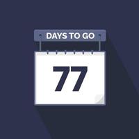 Noch 77 Tage Countdown für Verkaufsförderung. Noch 77 Tage bis zum Werbeverkaufsbanner vektor