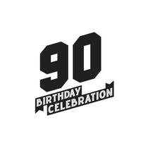 90 födelsedag firande hälsningar kort, 90:e år födelsedag vektor