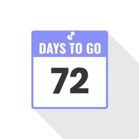 72 Tage verbleibendes Countdown-Verkaufssymbol. Noch 72 Tage bis zum Werbebanner vektor