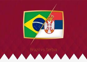brasilien gegen serbien, ikone der gruppenphase des fußballwettbewerbs auf weinrotem hintergrund. vektor
