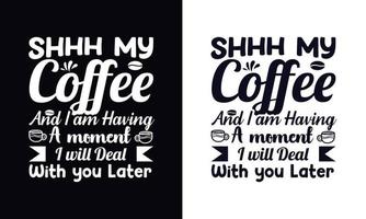Typografie-Vektor-Kaffee-T-Shirt-Design-Vorlage vektor