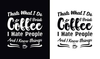 Typografie-Vektor-Kaffee-T-Shirt-Design-Vorlage vektor