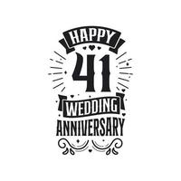 Typografie-Design zum 41-jährigen Jubiläum. Happy 41. Hochzeitstag Zitat Schriftzug Design. vektor