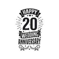 Typografie-Design zum 20-jährigen Jubiläum. Happy 20. Hochzeitstag Zitat Schriftzug Design. vektor