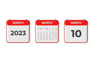 Mars 2023 kalender design. 10:e Mars 2023 kalender ikon för schema, utnämning, Viktig datum begrepp vektor