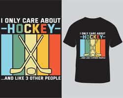 jag endast vård handla om hockey tröja, hockey älskare tshirt design mall proffs ladda ner vektor