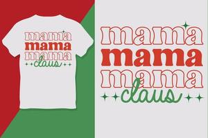 Mama Mama Mama Klaus T-Shirt Design Tag der Toten T-Shirt Design vektor