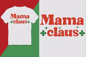 Mama Claus T-Shirt-Design Tag des toten T-Shirt-Designs vektor