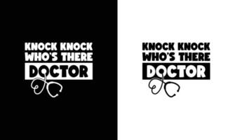 Arzt-Zitat-T-Shirt-Design, Typografie vektor