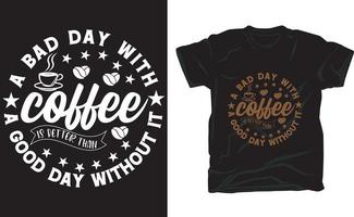 kaffe t skjorta design för kaffe älskare vektor