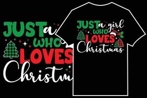 typografischer t-shirt-designvektor für weihnachten. nur ein Mädchen, das Weihnachten liebt vektor