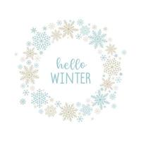 Hallo Winter. festliche Vorlage mit einem runden Kreis aus Schneeflocken und einer Inschrift. vektorillustration für postkarte, druck, fahne, einladung. weißer Hintergrund vektor
