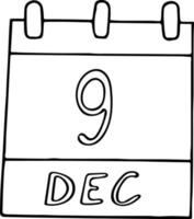 kalender hand dragen i klotter stil. december 9. internationell dag av åminnelse och värdighet av de offer av de brottslighet av folkmord och av de förebyggande, mot korruption, datum. ikon vektor