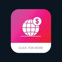 Dollar Global Business Globe Internationale mobile App-Schaltfläche Android- und iOS-Glyphenversion vektor