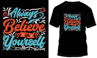 motiverande typografi t-shirt design grafisk vektor