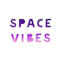 Space-Vibes-Schriftzug. vektor